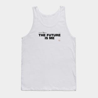 The future is me (Light) Tank Top
